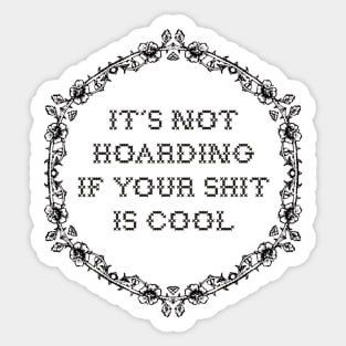 What I Keep Telling Myself Sticker